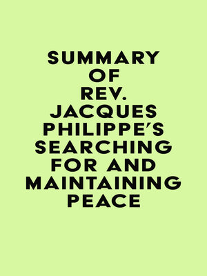 cover image of Summary of Rev. Jacques Philippe's Searching for and Maintaining Peace